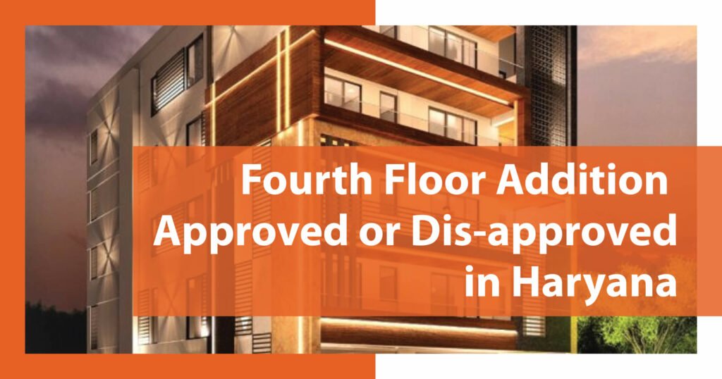 MRE Fourth Floor Addition Approved or Dis approved in Haryana 1200x 630 scaled 1