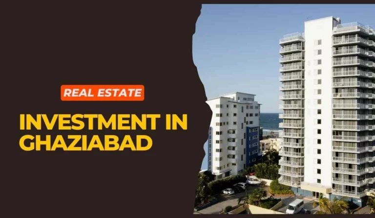 Real Estate Investment in Ghaziabad