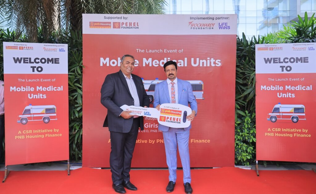 L R Mr. Denis Varghese Director Wockhardt Foundation and Mr. Girish Kousgi MD CEO PNB Housing inaugurate the Mobile Medical Unit