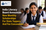 India Literacy Board Announces New Monthly Scholarships For State Toppers And Fee Concessions 6 ChatGPT Image Jul 2 2026 12 29 20 PM