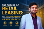 The Future of Retail Leasing: Why Experience Brands Are Becoming the New Anchor Tenants 6 ChatGPT Image Jul 27 2026 11 36 26 AM