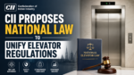 CII Proposes National Law to Unify Elevator Regulations 5 ChatGPT Image Aug 25 2026 11 46 25 AM