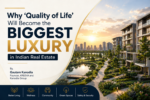 Why ‘Quality of Life’ Will Become the Biggest Luxury in Indian Real Estate 6 ChatGPT Image Aug 27 2026 12 52 20 PM